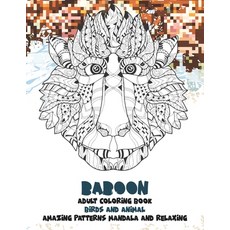 Adult Coloring Book Birds and Animal - Amazing Patterns Mandala and Relaxing - Baboon Paperback, Independently Published