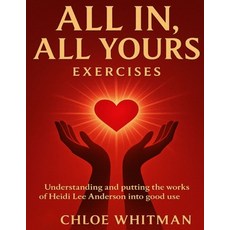 (英文圖書)All In All Yours Exercises: Understanding and Putting the Works of Heidi Lee An... 平裝版, Independently Published, 英文