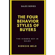 (영문도서) The Four Behavior Styles of Buyers Paperback, Independently Published, English, 9798323126279