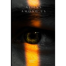 (영문도서) "Aliens Among Us" Paperback, Independently Published, English, 9798323934607