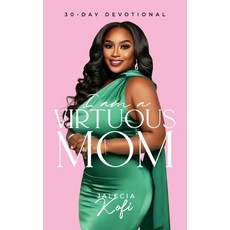 (영문도서) I Am A Virtuous Mom 30-Day Devotional Hardcover, Booxai, English, 9789655782684