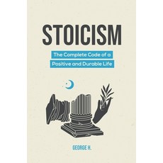 (영문도서) Stoicism: The Complete Code of a Positive and Durable Life Paperback, Goffredo Righi Schwammer, English, 9798223334774