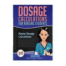 (영문도서) Dosage Calculations for Nursing Students Paperback, Independently Published, English, 9798473953374