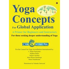 (영문도서) Yoga Concepts for Global Application: A Primer for Beginners and Instructors Hardcover, Notion Press, English, 9798895889718