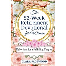 (英文圖書)The 52-Week Retirement Devotional for Women: Reflections for a Fulfilling New Ch... 平裝版, Independently Published, 英文