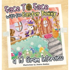 (영문도서)Face To Face with the Easter Bunny: A T.J. Gram Interview Hardcover, Audiobook Publishing Services, English, 9781836637714