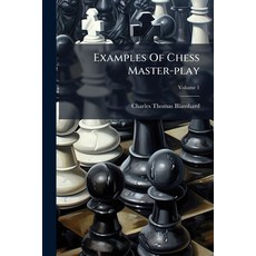 (英文圖書)Examples Of Chess Master-play 平裝版, Hutson Street Press, 英文
