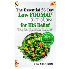 (영문도서)The Essential 28-Day Low FODMAP Diet Plan for IBS Relief: A Step-by-Step Guide t... Paperback, Independently Published, English, 9798293995028