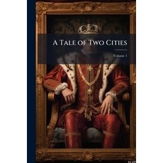(영문도서)A Tale of Two Cities; Volume 1 Paperback, Nabu Press, English, 9781145674509