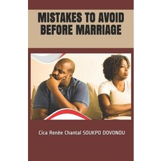 Mistakes to Avoid Before Marriage Paperback, Independently Published, English, 9798748597326