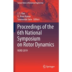 Proceedings of the 6th National Symposium on Rotor Dynamics: Nsrd 2019 Hardcover, Springer, English, 9789811557002