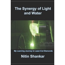 The Synergy of Light and Water: My Learning Journey with Laser-cut Diamonds Paperback, Independently Published, English, 9798746578792