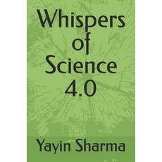 (영문도서) Whispers of Science 4.0 Paperback, Independently Published, English, 9798309443420
