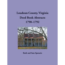 (英文圖書)Loudoun County Virginia Deed Book Abstracts 1790-1792 平裝版, Heritage Books, 英文