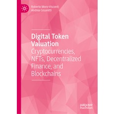 (영문도서) Digital Token Valuation: Cryptocurrencies Nfts Decentralized Finance and Blockchains Hardcover, Palgrave MacMillan, English, 9783031429705
