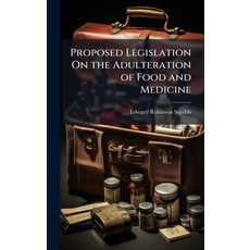 (英文圖書)Proposed Legislation On the Adulteration of Food and Medicine 精裝版, Hutson Street Press, 英文