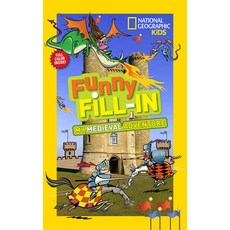 (영문도서) Funny Fill-In: My Medieval Adventure Paperback, National Geographic Kids, English, 9781426316845