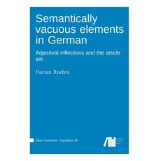 (英文圖書)Semantically vacuous elements in German: Adjectival inflections and the article ein 精裝版, Language Science Press, 英文
