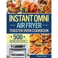 Instant Omni Air Fryer Toaster Oven Cookbook Paperback, Yunkass Publishing