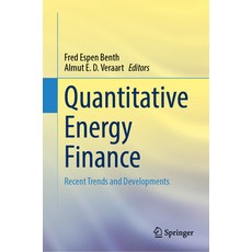(영문도서) Quantitative Energy Finance: Recent Trends and Developments Hardcover, Springer, English, 9783031505966