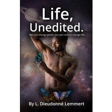 (영문도서) LIfe Unedited.: You can change genes but you cannot change life Paperback, Brendara LLC, English, 9780578873817