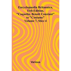 (英文圖書)Encyclopaedia Britannica 11th Edition "Coquelin Beno t Constant" to "Costume"... 平裝版, Alpha Edition, 英文