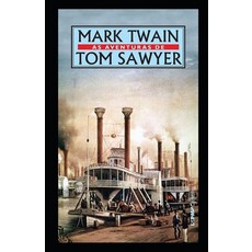 The Adventures of Tom Sawyer Illustrated Paperback, Independently Published, English, 9798699802005