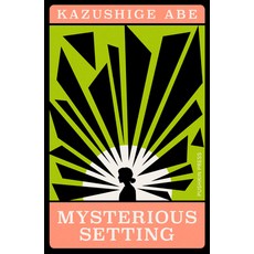 (영문도서) Mysterious Setting Paperback, Pushkin Press, English, 9781805330486
