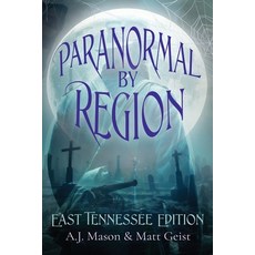 (영문도서) Paranormal by Region: East Tennessee Editon Paperback, Second Circle Press, English, 9781950222483