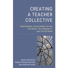 (英文圖書)Creating a Teacher Collective: Professional Development Within the Group the Co... 精裝版, Rowman & Littlefield Publis..., English, Hardcover