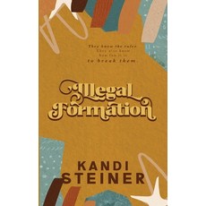 (英文圖書)Illegal Formation: Special Edition 平裝版, Kandi Steiner, LLC, 英文
