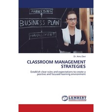(영문도서)Classroom Management Strategies Paperback, LAP Lambert Academic Publis..., English, 9786209737169 LAP Lambert Academic Publis..., English, 9786209737169