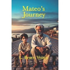 (영문도서)Mateo's Journey Paperback, Independently Published, English, 9798299350456