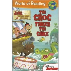 World of Reading: Jake and the Never Land Pirates the Croc Takes the Cake: Pre-Level 1 Paperback, Disney Press