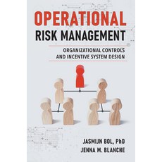 Operational Risk Management: Organizational Controls and Incentive System Design Paperback, Business Expert Press, English, 9781637420126
