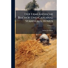 (영문도서)Der Ermländische Bischof Und Cardinal Stanislaus Hosius: Sein Wirken Als Cardina... Paperback, Nabu Press, English, 9781271400003