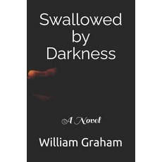 (영문도서)Swallowed by Darkness Paperback, Independently Published, English, 9798276806679