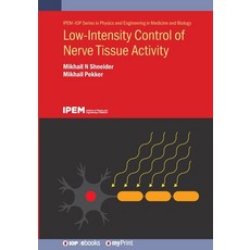 (영문도서)Low-Intensity Control of Nerve Tissue Activity Paperback, Institute of Physics Publis..., English, 9780750360357