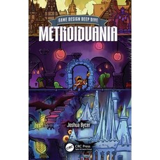 (英文圖書)Game Design Deep Dive: Metroidvania 平裝版, CRC Press, 英文
