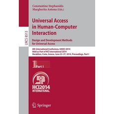 (영문도서)Universal Access in Human-Computer Interaction: Design and Development Methods f... Paperback, Springer, English, 9783319074368
