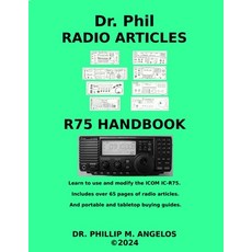 (영문도서) ICOM IC-R75 Handbook and Radio Articles Paperback, Independently Published, English, 9798879653854
