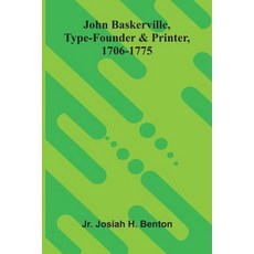 (영문도서)John Baskerville Type-Founder And Printer 1706-1775 Paperback, Alpha Edition, English, 9789371772877