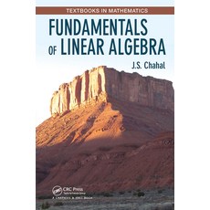 (영문도서)Fundamentals of Linear Algebra Paperback, English, 9781032475813, CRC Press English, 9781032475813, CRC Press