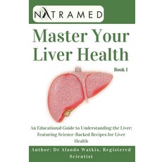 (영문도서)Master Your Liver Health Paperback, Independently Published, English, 9798271272905