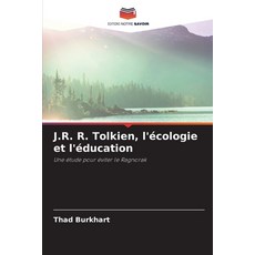 (英文書)J.R. R. Tolkien l'écologie et l'éducation 平裝版, Editions Notre Savoir, 英文