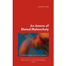 (영문도서)An Amore of Elated Melancholy A tenderness born in reflecting memories Paperback, Bookleaf Publishing, English, 9789373144689
