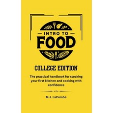 (영문도서) Intro to Food: College Edition Hardcover, Top999, LLC, English, 9798218452094