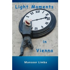 (영문도서) Light Moments in Vienna Paperback, Independently Published, English, 9781520586656