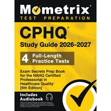 (영문도서)Cphq Study Guide 2026-2027 - 4 Full-Length Practice Tests Exam Secrets Prep Boo... Hardcover, Mometrix Media LLC, English, 9781516732210