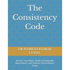 (英文圖書)The Consistency Code: Master Tiny Habits Build Unstoppable Momentum and Achiev... 平裝版, Independently Published, 英文
